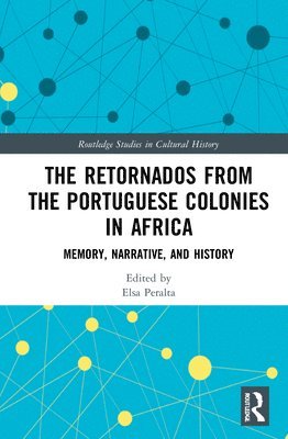 bokomslag The Retornados from the Portuguese Colonies in Africa