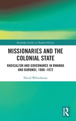 Missionaries and the Colonial State 1