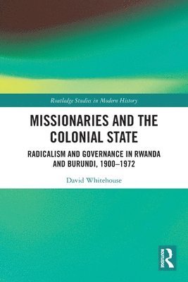 Missionaries and the Colonial State 1
