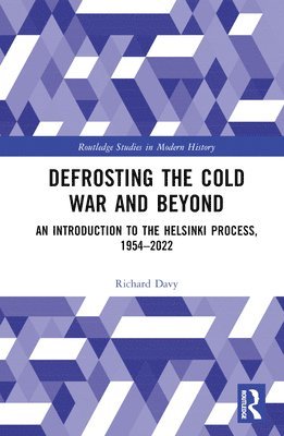 bokomslag Defrosting the Cold War and Beyond