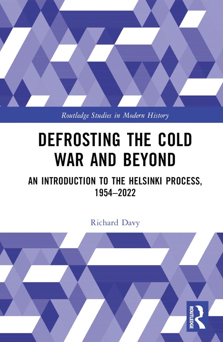 Richard Davy - Defrosting the Cold War and Beyond, Inbunden