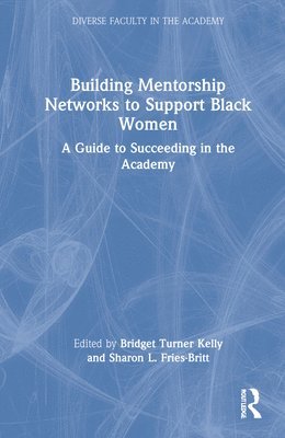 bokomslag Building Mentorship Networks to Support Black Women