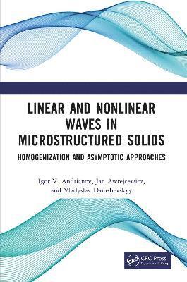 Linear and Nonlinear Waves in Microstructured Solids 1
