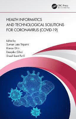 Health Informatics and Technological Solutions for Coronavirus (COVID-19) 1