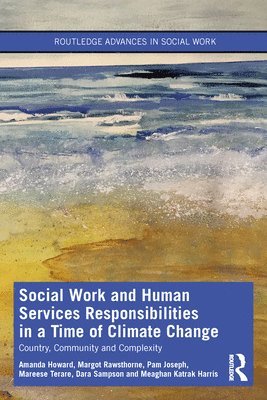bokomslag Social Work and Human Services Responsibilities in a Time of Climate Change