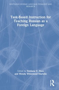 bokomslag Task-Based Instruction for Teaching Russian as a Foreign Language