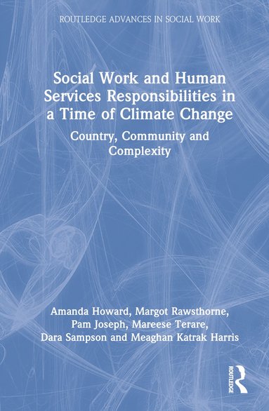 bokomslag Social Work and Human Services Responsibilities in a Time of Climate Change