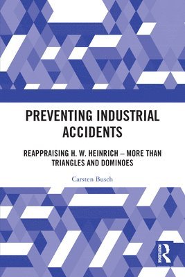 Carsten Busch - Preventing Industrial Accidents, Häftad