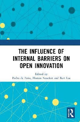 bokomslag The Influence of Internal Barriers on Open Innovation