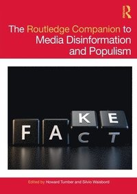 bokomslag The Routledge Companion to Media Disinformation and Populism