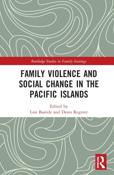 bokomslag Family Violence and Social Change in the Pacific Islands