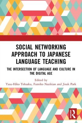 Social Networking Approach to Japanese Language Teaching 1