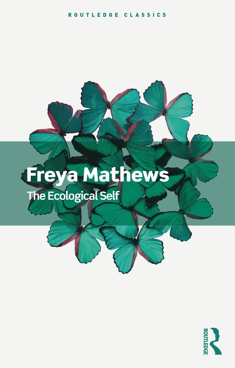 Freya Mathews - Ecological Self, Häftad