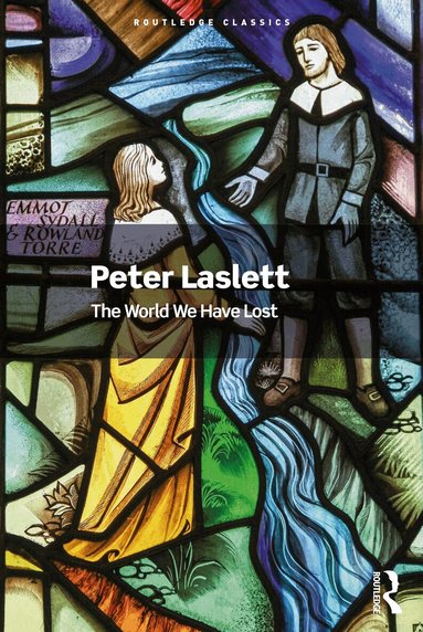 Peter Laslett - World We Have Lost, Häftad