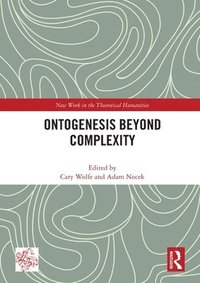 bokomslag Ontogenesis Beyond Complexity