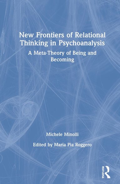 bokomslag New Frontiers of Relational Thinking in Psychoanalysis