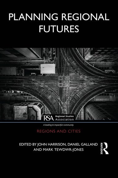 John Harrison, Daniel Galland, Mark Tewdwr-Jones - Planning Regional Futures, Häftad
