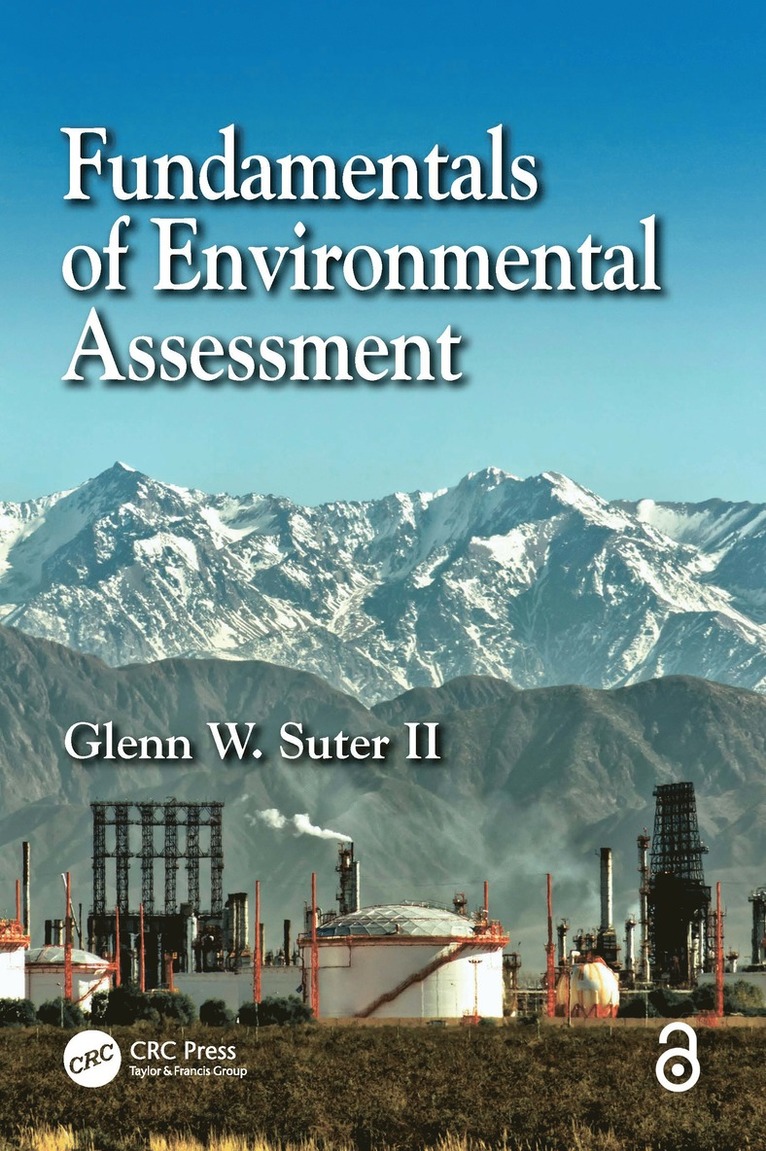 Glenn W. Suter II, Glenn W. (U.S. EPA- U.S.A.) Suter II - Fundamentals of Environmental Assessment, Inbunden
