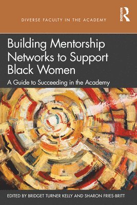 Building Mentorship Networks to Support Black Women 1