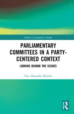 Parliamentary Committees in a Party-Centred Context
