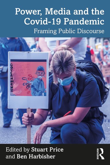 Stuart Price, Ben Harbisher - Power, Media and the Covid-19 Pandemic, Häftad