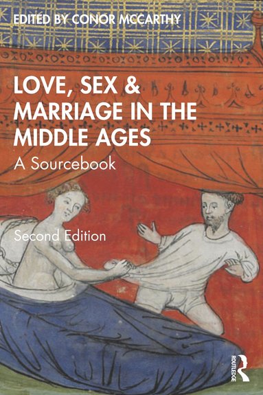 bokomslag Love, Sex & Marriage in the Middle Ages