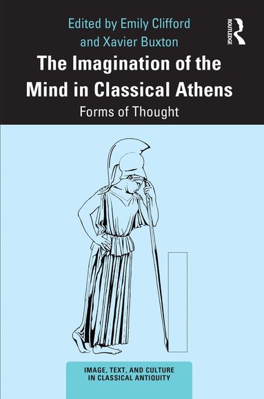 Emily Clifford, Xavier Buxton - Imagination of the Mind in Classical Athens, Häftad