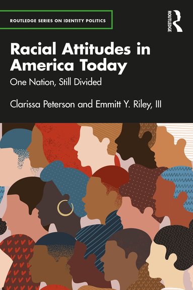 Clarissa Peterson, Emmitt Y. Riley, III - Racial Attitudes in America Today, Häftad