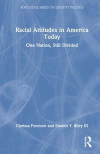 bokomslag Racial Attitudes in America Today