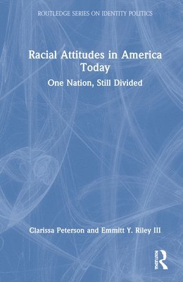 Racial Attitudes in America Today 1