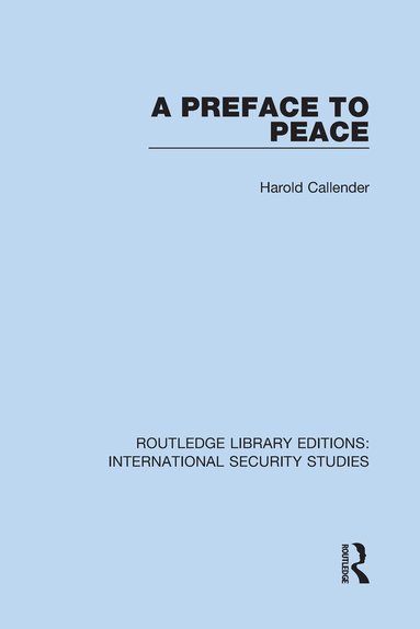 Harold Callender - Preface to Peace, Inbunden