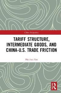 bokomslag Tariff Structure, Intermediate Goods, and ChinaU.S. Trade Friction