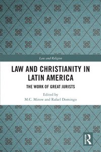 bokomslag Law and Christianity in Latin America