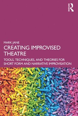 Mark Jane - Creating Improvised Theatre, Häftad