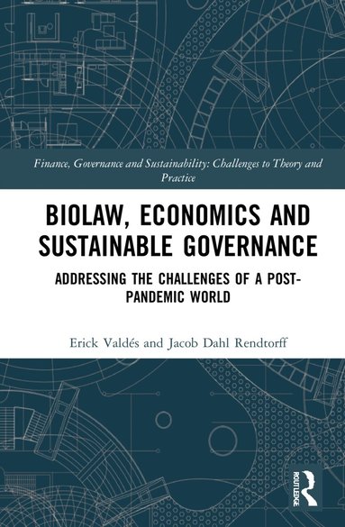 Erick Valdés, Jacob Dahl Rendtorff - Biolaw, Economics and Sustainable Governance, Inbunden