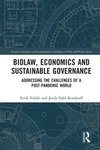 bokomslag Biolaw, Economics and Sustainable Governance