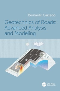 bokomslag Geotechnics of Roads: Advanced Analysis and Modeling