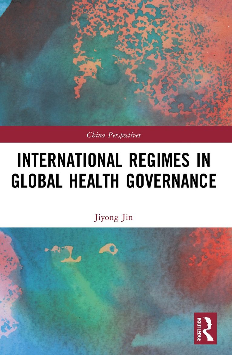 International Regimes in Global Health Governance 1