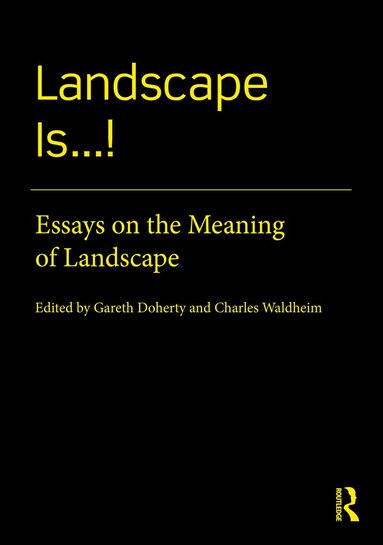 Gareth Doherty, Charles Waldheim - Landscape Is...!, Inbunden