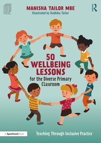 bokomslag 50 Wellbeing Lessons for the Diverse Primary Classroom