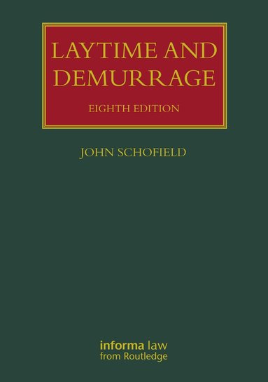 John Schofield - Laytime and Demurrage, Inbunden