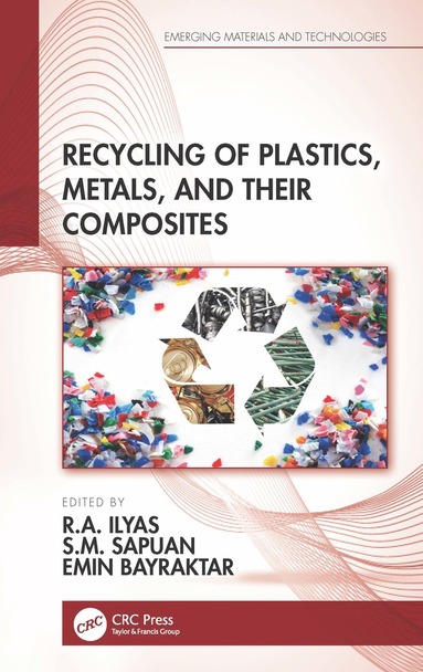 bokomslag Recycling of Plastics, Metals, and Their Composites