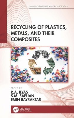 Recycling of Plastics, Metals, and Their Composites 1