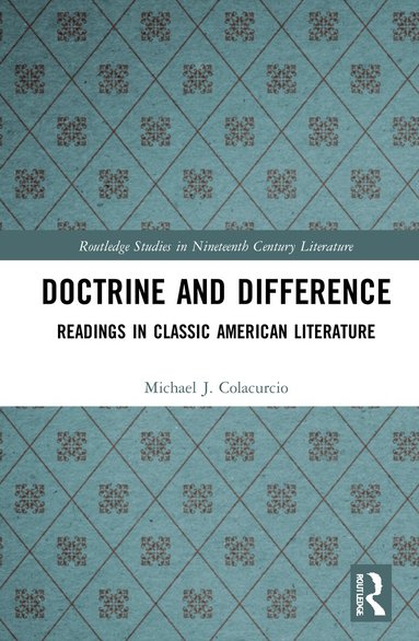 Michael J. Colacurcio - Doctrine and Difference, Häftad