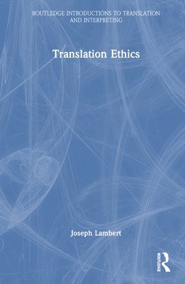 bokomslag Translation Ethics