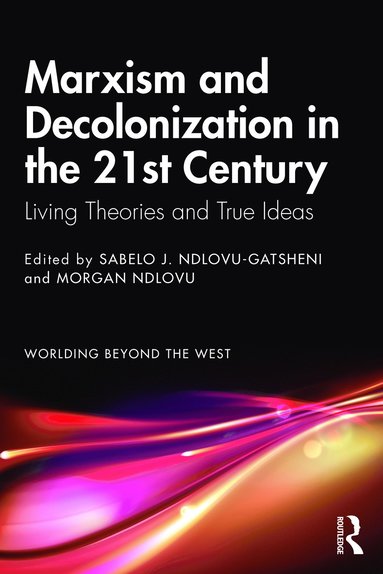 bokomslag Marxism and Decolonization in the 21st Century