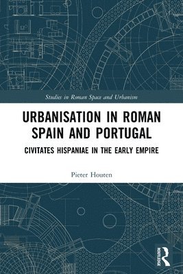 bokomslag Urbanisation in Roman Spain and Portugal