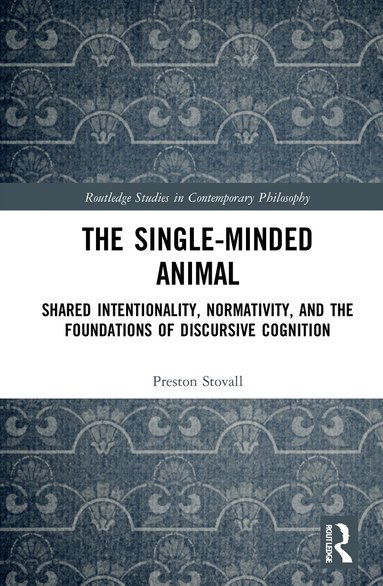 Preston Stovall - Single-Minded Animal, Inbunden