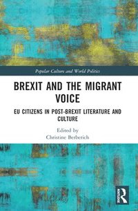 bokomslag Brexit and the Migrant Voice