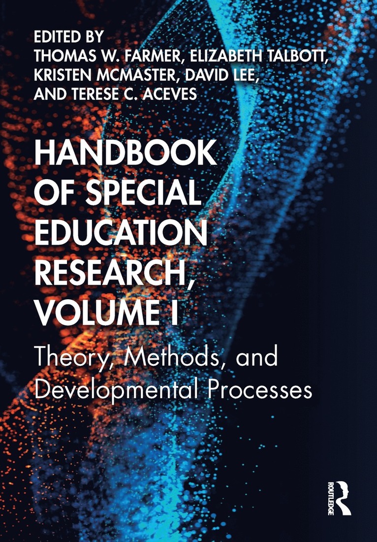 Thomas W. Farmer, Elizabeth Talbott, Kristen McMaster, David Lee, Terese C. Aceves, Kristen Mcmaster - Handbook of Special Education Research, Volume I, Häftad